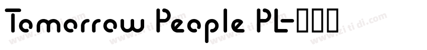 Tomorrow People PL字体转换